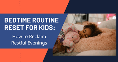 Bedtime Routine Reset for Kids Course